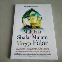 Mukjizat Shalat Malam Hingga Fajar