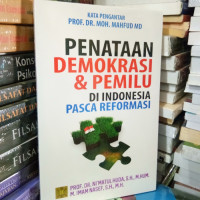 Image of Penataan Demokrasi dan Pemilu di Indonesia Pasca Reformasi