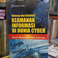 Konsep dan Strategi keamanan Informasi Di Dunia CYBER