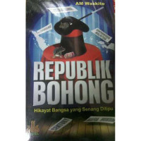 Image of Republik Bohong : Hikayat Bangsa yang Senang Ditipu