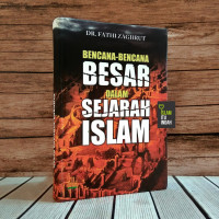 Bencana - Bencana Besar dalam Sejarah Islam