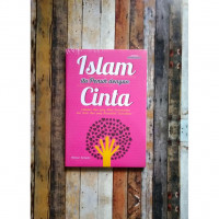 Islam itu Penuh dengan Cinta