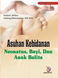 Image of Asuhan Kebidanan Neonatus, Bayi,dan Anak Balita