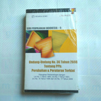 Undang - Undang No. 36 Tahun 2008 Tentang PPh: Perubahan dan Peraturan Terkini