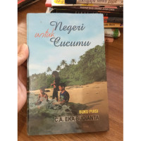 Negeri untuk Cucumu. ( D. Kemalawati )