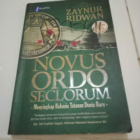 Image of Novus Ordo Seclorum : Menyingkap Rahasia Tatanan Dunia Baru
