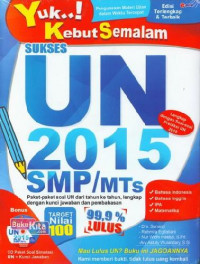 Yuk,,, Kebut Semalam Sukses UN 2015 AMP/ MTS