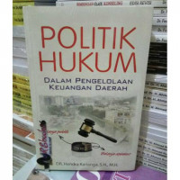 Image of Politik Hukum dalam pengelolaan keuangan daerah