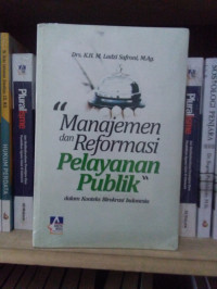 Manajemen dan Reformasi Pelayanan Publik