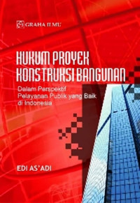 Hukum proyek konstruksi bangunan