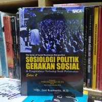 Image of SOSIOLOGI POLITIK GERAKAN SOSIAL : Pengaruhnya Terhadap Studi Perlawanan