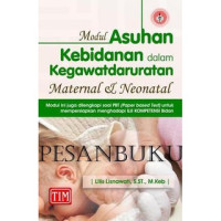 Image of Modul Asuhan Kebidanan Dalam Kegawatdaruratan Maternal & Neonatal
