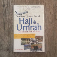 Tuntunan Praktis Ibadah Haji & Umrah