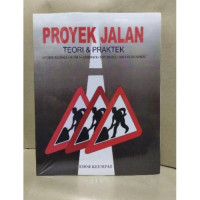Image of PROYEK JALAN : TEORI & PRAKTEK. ED. 4