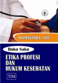 Image of Buku Saku Etika Profesi dan Hukum Kesehatan