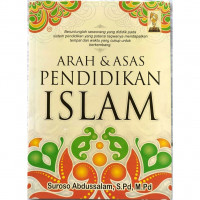 Arah Dan Asas Pendidikan Islam