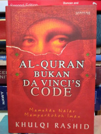 Al - Quran Bukan Da Vinci's Code . ( D. Kemalawati )