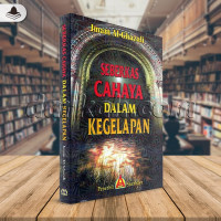 Seberkas cahaya dalam kegelapan