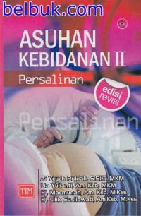 ASUHAN KEBIDANAN II Persalinan