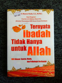 Image of Ternyata Ibadah Tidak Haya Untuk Allah