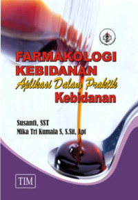 Image of FARMAKOLOGI KEBIDANAN Aplikasi Dalam Praktik Kebidanan