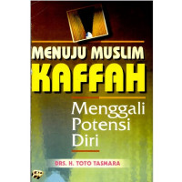 Image of Menuju Muslim Kaffah : Menggali Potensi Diri