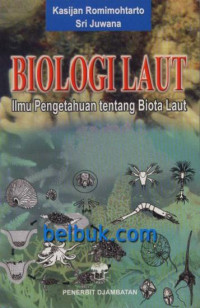 Image of Biologi Laut : Ilmu Pengetahuan Tentang Biota Laut