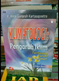 Image of KLIMATOLOGI :  Pengaruh Iklim Terhadap Tanah dan Tanaman