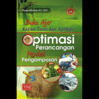 Image of Buku Ajar Kajian Teori dan Aplikasi Optimasi Pernacangan Model Pengomposan