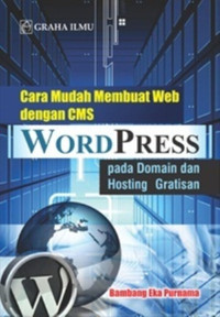 Image of CARA MUDAH MEMBUAT WEB Dengan CMS WORD PRESS