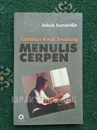 Catatan Kecil Tentang Menulis Cerpen