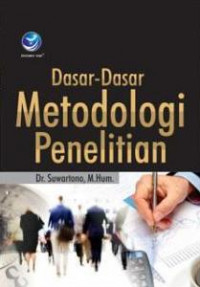 Dasar-dasar metodologi penelitian