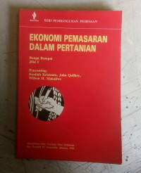 Image of Ekonomi Pemasaran Dalam Pertanian  : Bunga Rampai Jilid1
