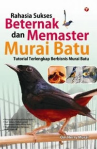 Image of Rahasia Sukses Beternak dan Memaster Murai Batu