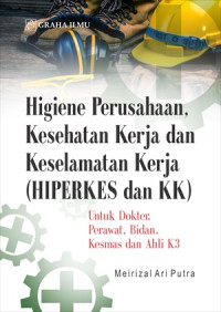 Image of Higiene Perusahaan, Kesehatan Kerja dan Keselamatan Kerja (HIPERKES dan KK)