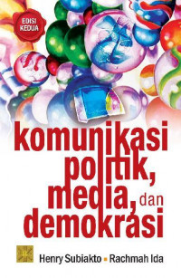 Image of Komunikasi politik, Meda dan demokrasi