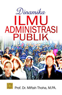 Image of Dinamika Ilmu Administrasi Publik