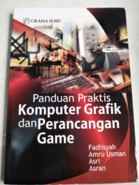 Image of Panduan Praktis Komputer Grafik dan Perencangan Game