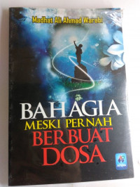 BAHAGIA MESKI PERNAH BERBUAT DOSA