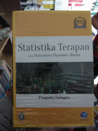 Image of STATISTIKA TERAPAN : untuk Mahasiswa Ekonomi & Bisnis