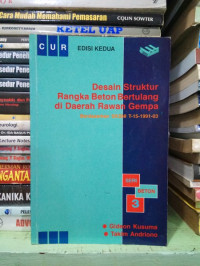 Image of Desain Struktur Rangka beton Bertulang di Daerah Rawan Gempa : Berdasarkan SKSNI T- 15 1991-03