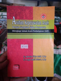 Asuhan Keperawatan Anak dengan Gangguan Sistem Pernapasan Dilengkapi Satuan Acara Pembelajaran (SAP)