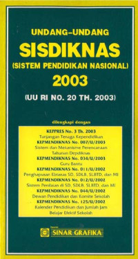 Image of Undang-Undang Sisdiknas (Sistem Pendididikaan Nasional) 2003 (UU RI No.  20 Th. 2003)