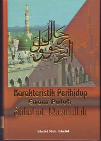 Image of Karakteristik Perihidup Enam Puluh Sahabat Rasulullah