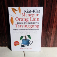 Kiat - Kiat Menegur Orang Lain Tanpa Membuatnya Tersinggung