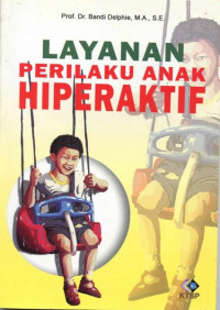 Layanan Perilaku Anak Hiperaktif