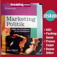 Image of Marketing Politik ; Media dan Pencitraaan di Era Multipartai