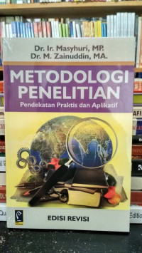 Image of Metodologi Penelitian Pendekatan Praktis dan Aplikatif