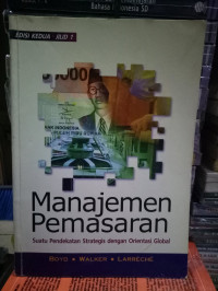 Image of Manajemen Pemasaran : Suatu Pendekatan Strategis Dengan Orientasi Global jilid 1