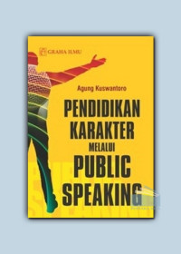 Pendidikan Karakter Melalui Public Speaking